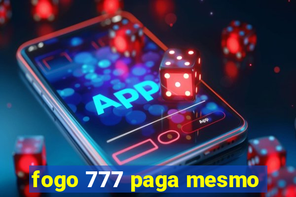 fogo 777 paga mesmo